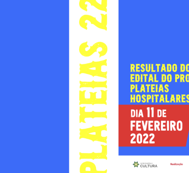 Resultado do edital Plateias Hospitalares sai dia 11 de fevereiro