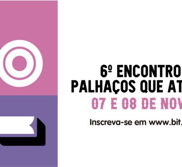 Inscrições abertas para o 6º Encontro Nacional de Palhaços